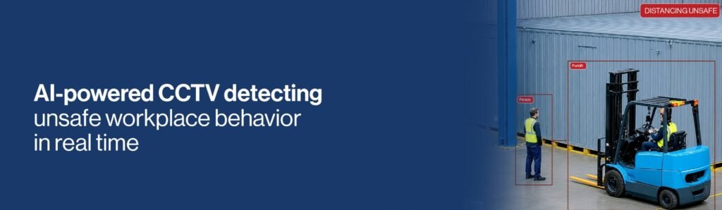 Unsafe Behavior in the Workplace How Vision AI Helps Prevent Accidents and Improve EHS Compliance