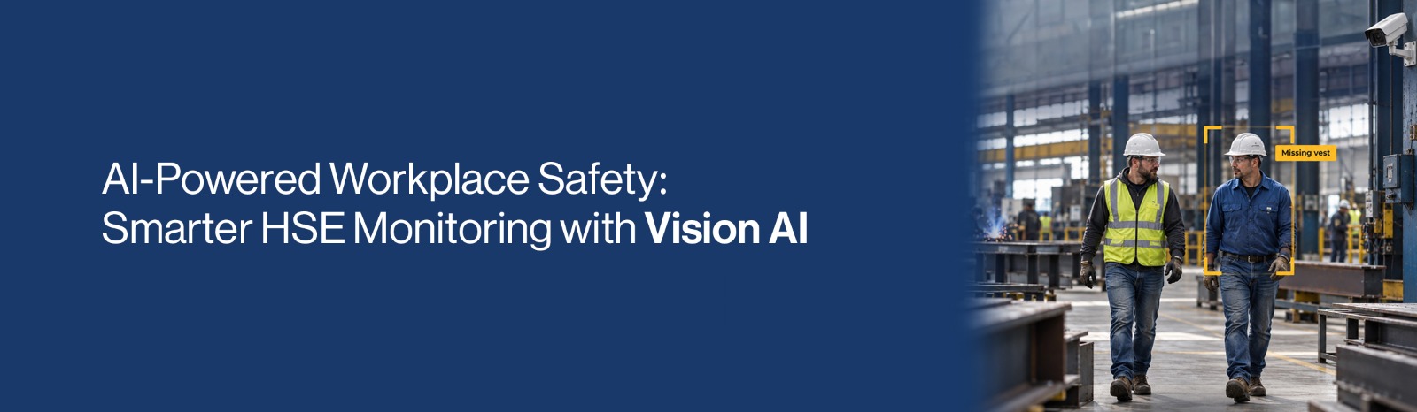 AI in Workplace Safety A Complete Guide to Vision AI for HSE 2
